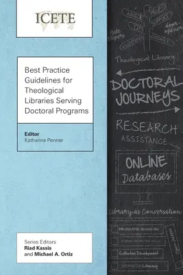 Wytyczne dotyczące najlepszych praktyk dla bibliotek teologicznych obsługujących programy doktoranckie - Best Practice Guidelines for Theological Libraries Serving Doctoral Programs