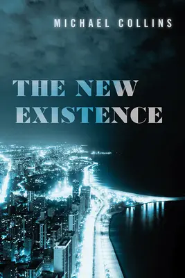 Nowe istnienie - The New Existence