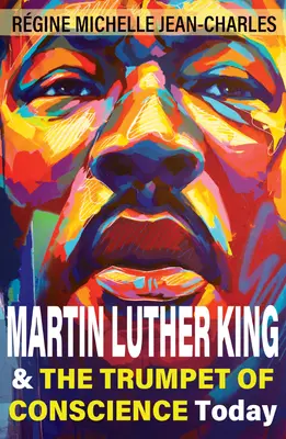 Martin Luther King i trąbka sumienia dzisiaj - Martin Luther King and the Trumpet of Conscience Today