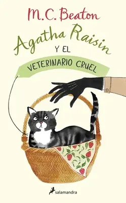 Agatha Raisin Y El Veterinario Cruel / Podstępny weterynarz: Tajemnica Agathy Raisin - Agatha Raisin Y El Veterinario Cruel / The Vicious Vet: An Agatha Raisin Mystery