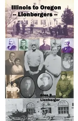 Z Illinois do Oregonu - Lionbergers - Illinois to Oregon -- Lionbergers