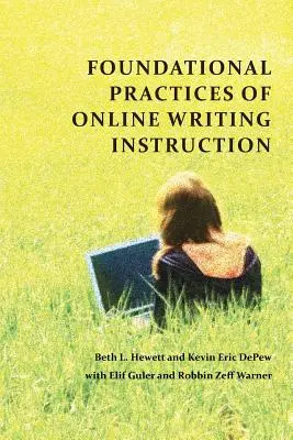 Podstawowe praktyki nauczania pisania online - Foundational Practices of Online Writing Instruction