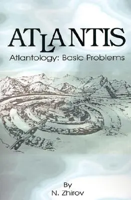 Atlantyda: Atlantologia: Podstawowe problemy - Atlantis: Atlantology: Basic Problems