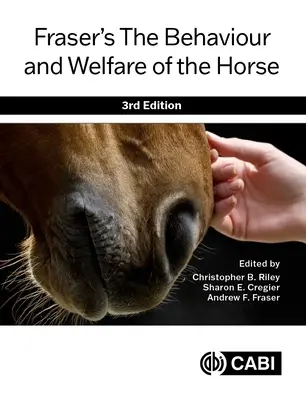 Zachowanie i dobrostan koni według Frasera - Fraser's the Behaviour and Welfare of the Horse