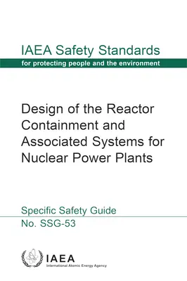 Projektowanie obudowy reaktora i powiązanych systemów dla elektrowni jądrowych - Design of the Reactor Containment and Associated Systems for Nuclear Power Plants