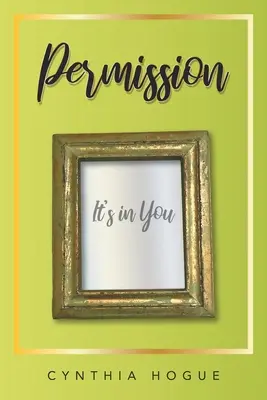Pozwolenie: To jest w tobie - Permission: It's in You