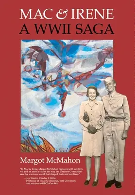 Mac & Irene: Saga z czasów II wojny światowej - Mac & Irene: A WWII Saga