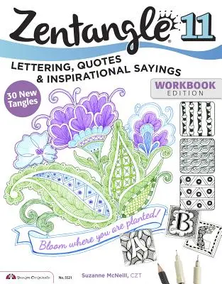 Zentangle 11: Napisy, cytaty i inspirujące powiedzenia - Zentangle 11: Lettering, Quotes, and Inspirational Sayings