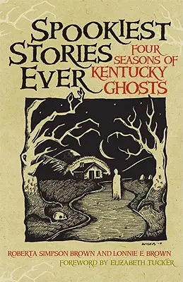 Spookiest Stories Ever: Cztery pory roku duchów Kentucky - Spookiest Stories Ever: Four Seasons of Kentucky Ghosts