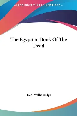 Egipska księga umarłych - The Egyptian Book of the Dead