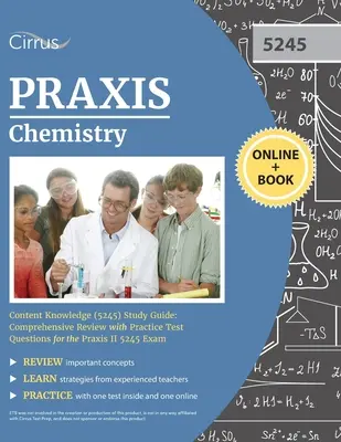 Praxis Chemistry Content Knowledge (5245) Study Guide: Kompleksowy przegląd z praktycznymi pytaniami egzaminacyjnymi do egzaminu Praxis II 5245 - Praxis Chemistry Content Knowledge (5245) Study Guide: Comprehensive Review with Practice Test Questions for the Praxis II 5245 Exam