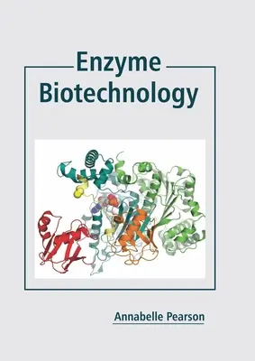 Biotechnologia enzymów - Enzyme Biotechnology