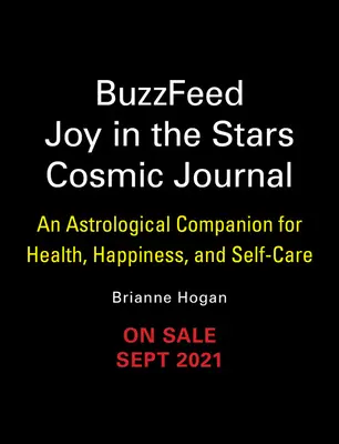 Buzzfeed Joy in the Stars Cosmic Journal: Astrologiczny towarzysz zdrowia, szczęścia i troski o siebie - Buzzfeed Joy in the Stars Cosmic Journal: An Astrological Companion for Health, Happiness, and Self-Care