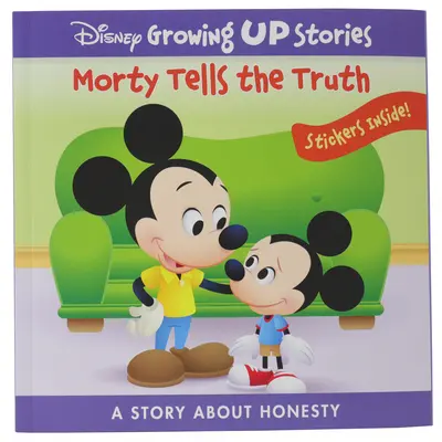 Opowieści Disneya o dorastaniu: Morty mówi prawdę: opowieść o uczciwości - Disney Growing Up Stories: Morty Tells the Truth: A Story about Honesty