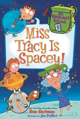 Moja najdziwniejsza szkoła #9: Panna Tracy jest kosmiczna! - My Weirdest School #9: Miss Tracy Is Spacey!