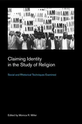 Roszczenie do tożsamości w badaniu religii: Badane techniki społeczne i retoryczne - Claiming Identity in the Study of Religion: Social and Rhetorical Techniques Examined