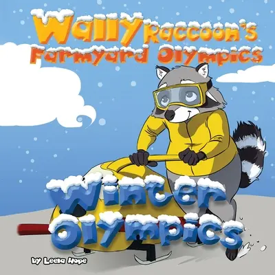 Zimowe igrzyska olimpijskie szopa pracza - Wally Raccoon's Farmyard Olympics Winter Olympics