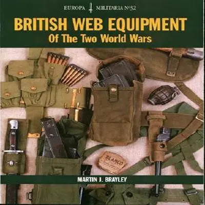 Brytyjski sprzęt sieciowy z okresu dwóch wojen światowych - British Web Equipment of the Two World Wars