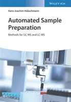 Zautomatyzowane przygotowanie próbek: Metody dla Gc-MS i LC-MS - Automated Sample Preparation: Methods for Gc-MS and LC-MS