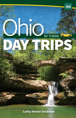Jednodniowe wycieczki po Ohio - Ohio Day Trips by Theme