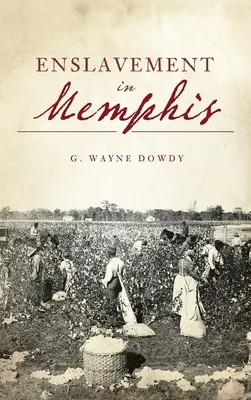 Zniewolenie w Memphis - Enslavement in Memphis