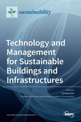 Technologia i zarządzanie zrównoważonymi budynkami i infrastrukturą - Technology and Management for Sustainable Buildings and Infrastructures