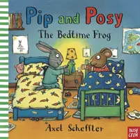 Pip i Posy: Żaba na dobranoc (Reid Camilla (dyrektor wydawniczy)) - Pip and Posy: The Bedtime Frog (Reid Camilla (Editorial Director))