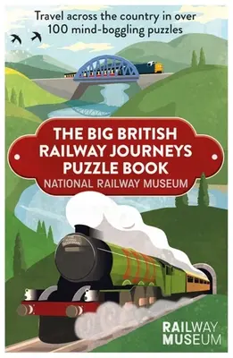 Wielka księga brytyjskich podróży kolejowych - Big British Railway Journeys Puzzle Book