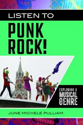 Posłuchaj Punk Rocka: odkrywanie gatunku muzycznego - Listen to Punk Rock!: Exploring a Musical Genre