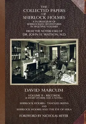 The Collected Papers of Sherlock Holmes - Volume 2: A Florilegium of Sherlockian Adventures w wielu tomach - The Collected Papers of Sherlock Holmes - Volume 2: A Florilegium of Sherlockian Adventures in Multiple Volumes