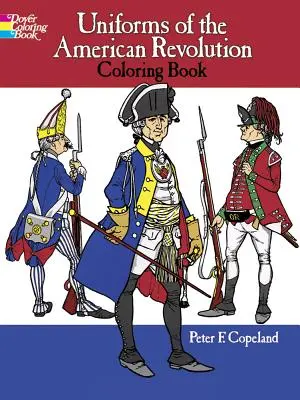 Kolorowanka mundury rewolucji amerykańskiej - Uniforms of the American Revolution Coloring Book