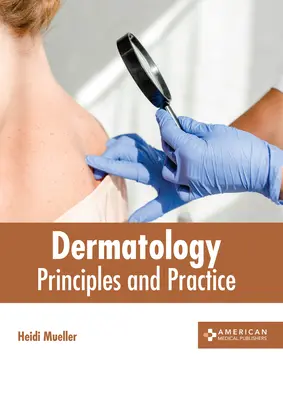 Dermatologia: Zasady i praktyka - Dermatology: Principles and Practice