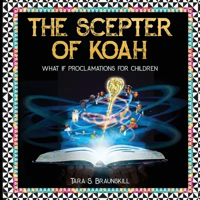 Berło Koah: Co jeśli proklamacje dla dzieci - The Scepter of Koah: What if proclamations for children