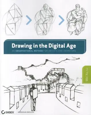 Rysowanie w erze cyfrowej: Metoda obserwacyjna dla artystów i animatorów - Drawing in the Digital Age: An Observational Method for Artists and Animators