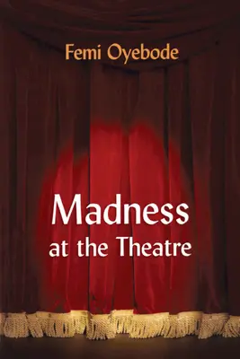 Szaleństwo w teatrze - Madness at the Theatre