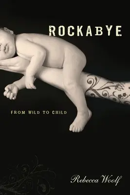 Rockabye: Od dzikiego do dziecka - Rockabye: From Wild to Child