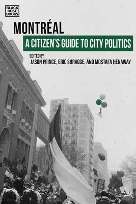 Obywatelski przewodnik po polityce miejskiej: Montreal - A Citizen's Guide to City Politics: Montreal