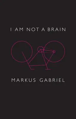 Nie jestem mózgiem: Filozofia umysłu dla XXI wieku - I Am Not a Brain: Philosophy of Mind for the 21st Century