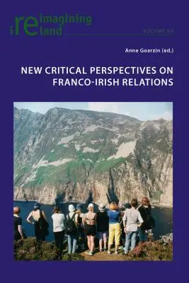 Nowe krytyczne perspektywy stosunków francusko-irlandzkich - New Critical Perspectives on Franco-Irish Relations