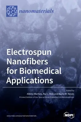 Nanowłókna elektroprzędzione do zastosowań biomedycznych - Electrospun Nanofibers for Biomedical Applications