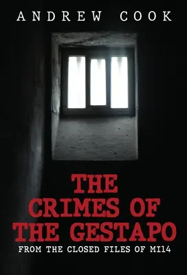 Zbrodnie gestapo: Z zamkniętych akt Mi14 - The Crimes of the Gestapo: From the Closed Files of Mi14