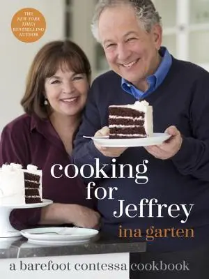 Gotowanie dla Jeffreya: książka kucharska Barefoot Contessa - Cooking for Jeffrey: A Barefoot Contessa Cookbook