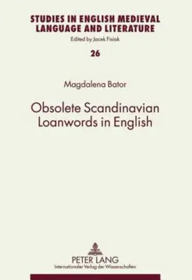 Przestarzałe skandynawskie słowa zapożyczone w języku angielskim - Obsolete Scandinavian Loanwords in English