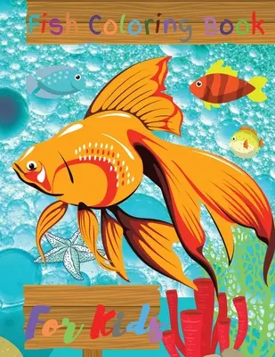 Kolorowanka z rybami dla dzieci: Kolorowanka ocean/morze - Fish Coloring Book For Kids: Ocean/Sea Coloring Book