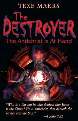 Niszczyciel: Antychryst jest w zasięgu ręki - The Destroyer: The Antichrist Is at Hand