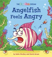 Ocean emocji: Angelfish Feels Angry - Emotion Ocean: Angelfish Feels Angry