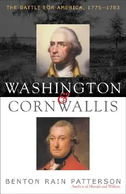 Waszyngton i Cornwallis: Bitwa o Amerykę, 1775-1783 - Washington and Cornwallis: The Battle for America, 1775-1783