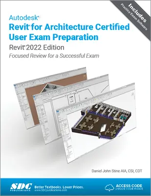 Przygotowanie do egzaminu Autodesk Revit for Architecture Certified User (Revit 2022 Edition): Focused Review for a Successful Exam - Autodesk Revit for Architecture Certified User Exam Preparation (Revit 2022 Edition): Focused Review for a Successful Exam