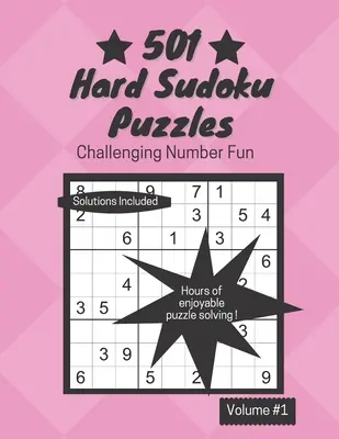 501 trudnych łamigłówek Sudoku: Wyzywająca zabawa liczbami - 501 Hard Sudoku Puzzles: Challenging Number Fun