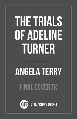 Próby Adeline Turner - The Trials of Adeline Turner